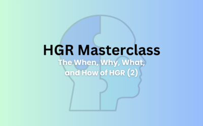 The When, Why, What and How of HGR – Part 2